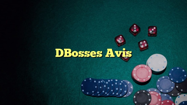 DBosses Avis