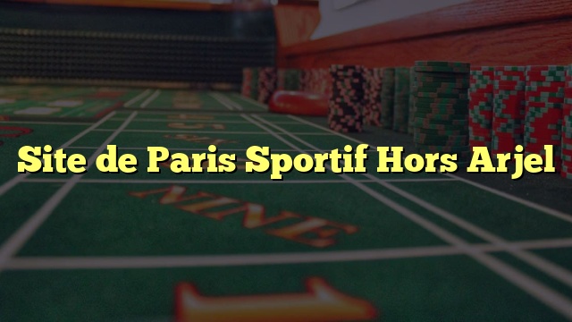 Site de Paris Sportif Hors Arjel