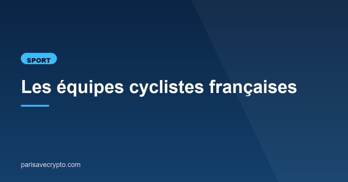 Illustration de l'article consacré aux équipes cyclistes françaises